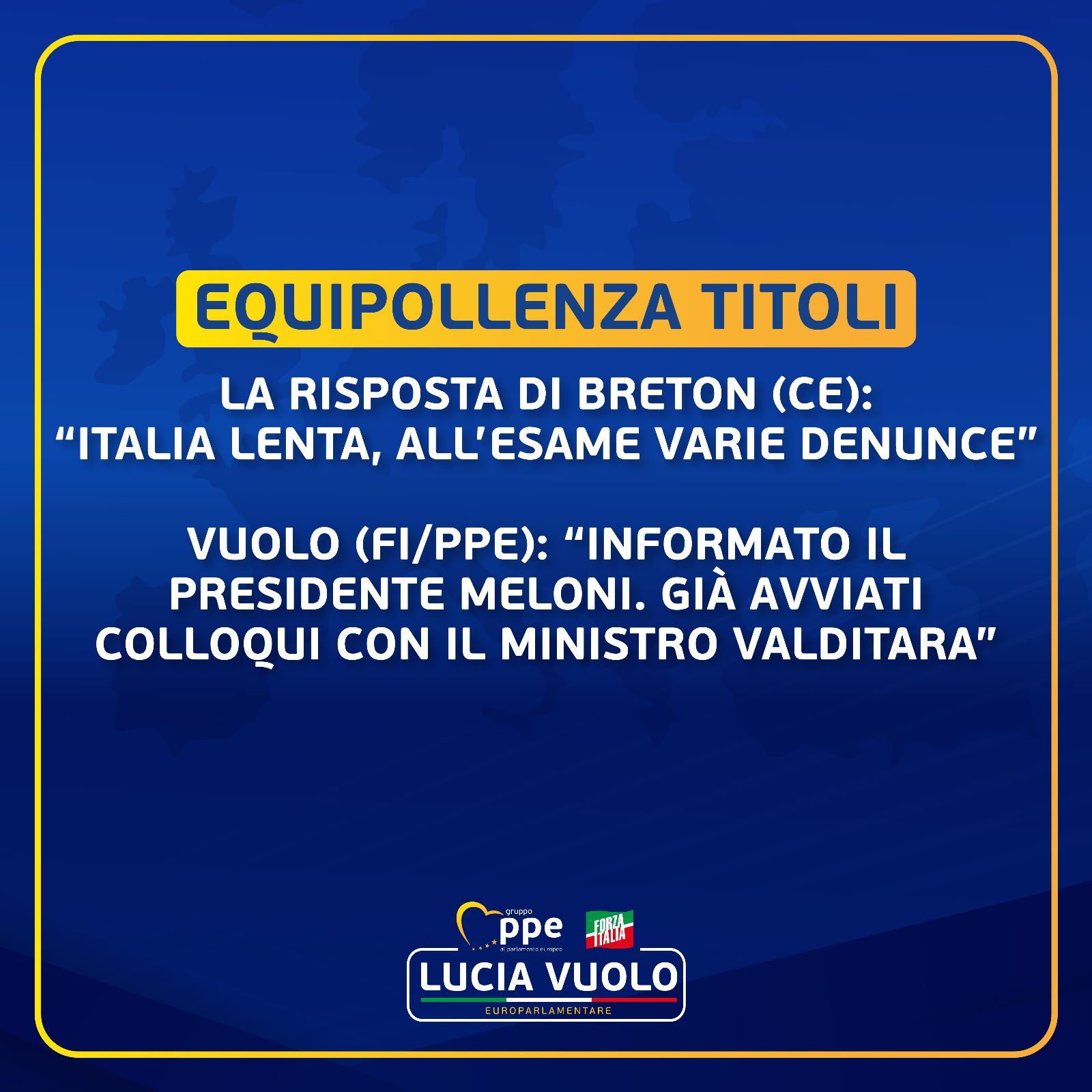 Equipollenza, la risposta di Breton (EC): “Italia lenta, all’esame varie denunce”. Vuolo (FI/PPE): “Informato il Presidente Meloni. Già avviati colloqui con il Ministro Valditara”.